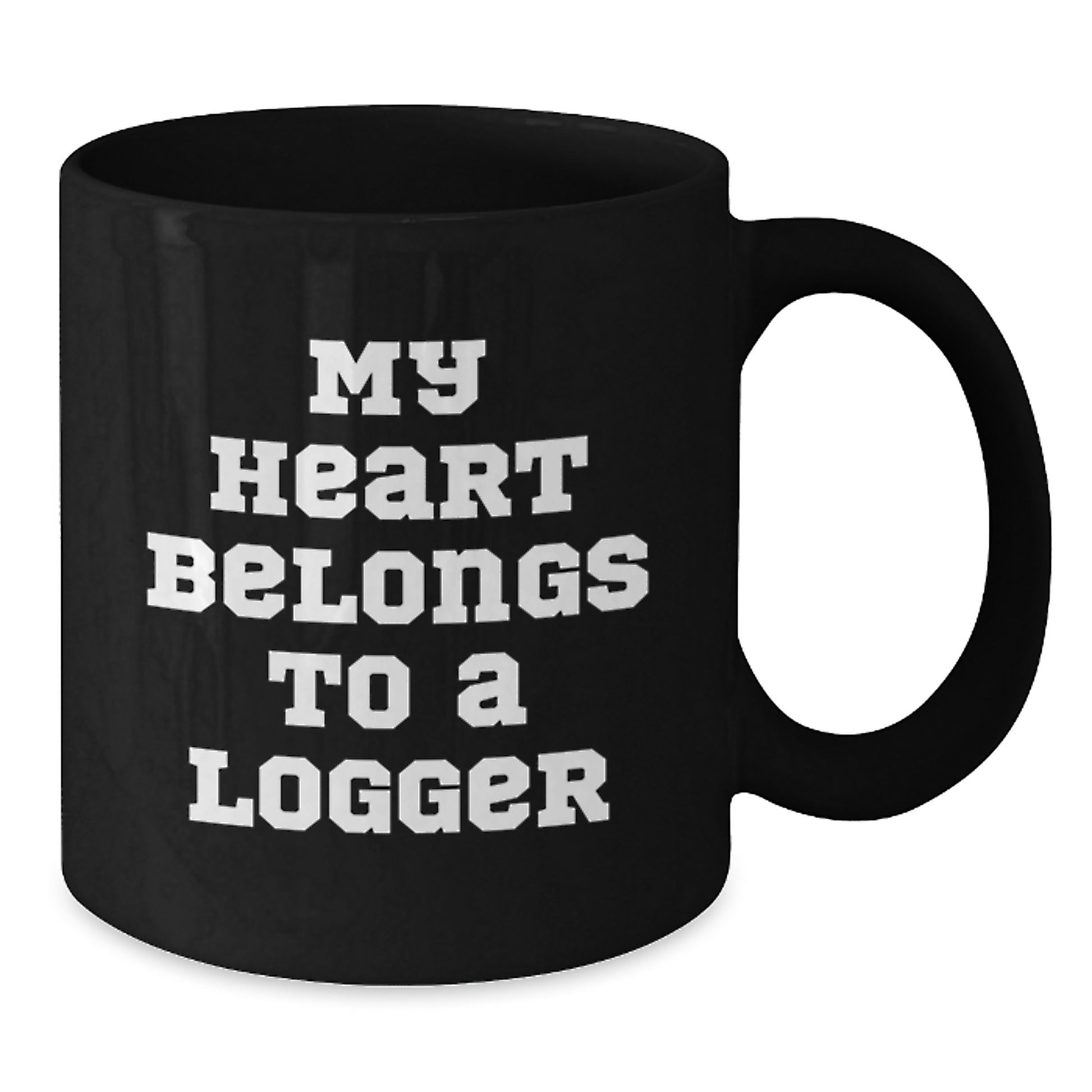 Funny Logger Gifts from Friends for Graduate, My Heart Belongs To A Logger Quote on Black Coffee Mug, Unique Graduation Gifts - Additional