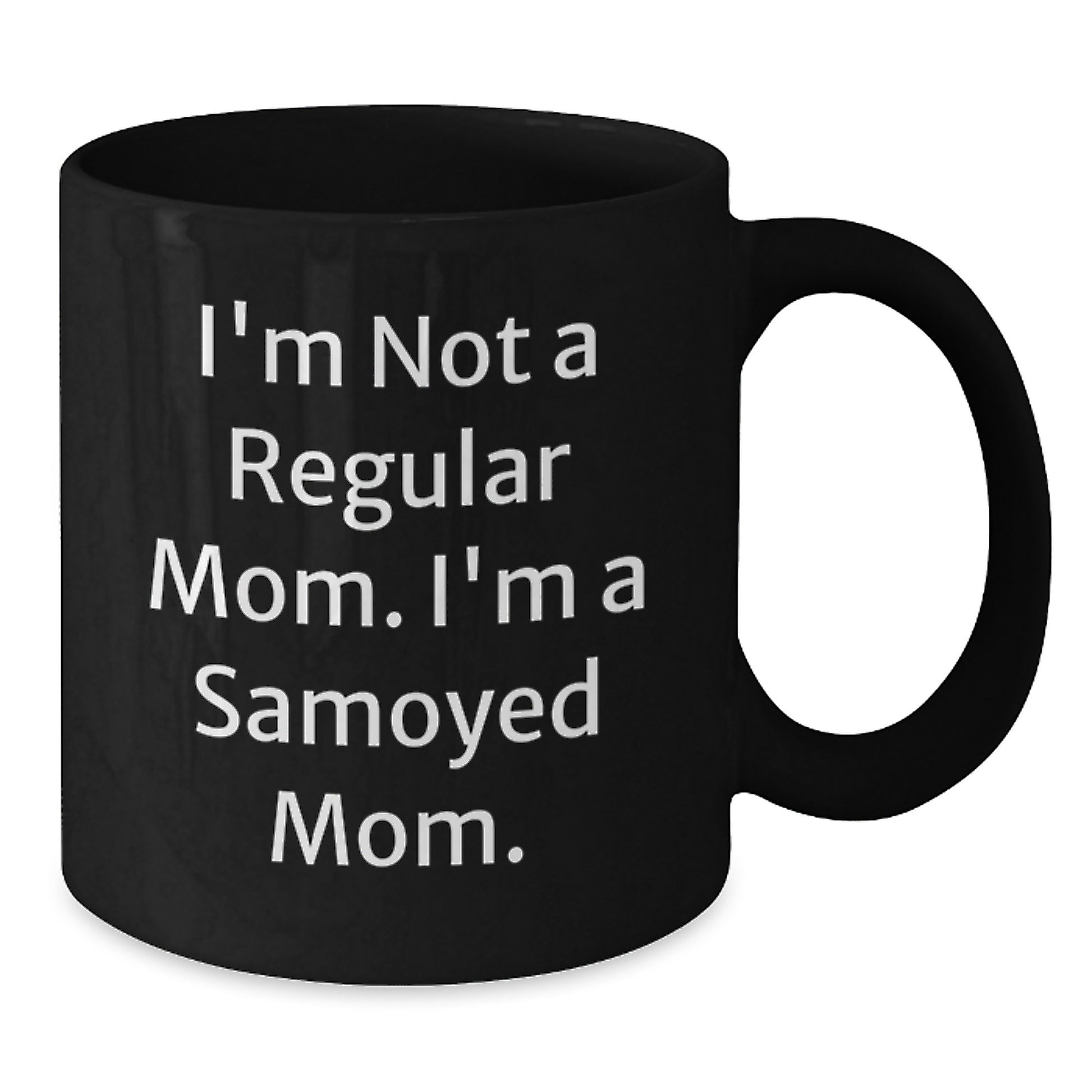Funny Samoyed Dog Mom Gifts from Mom to Samoyed Dog Lover, Black Coffee Mug for Christmas Unique Presents - Additional