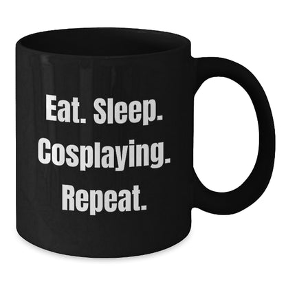 Funny Cosplaying Gifts for Women - Eat. Sleep. Cosplaying. Repeat. Black Coffee Mug for Graduation - Additional