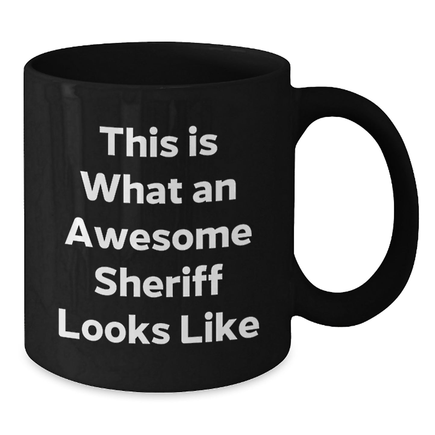 Funny Sheriff Gifts for Men from Family - 'This Is What An Awesome Sheriff Looks Like' Black Coffee Mug for Graduation - Additional