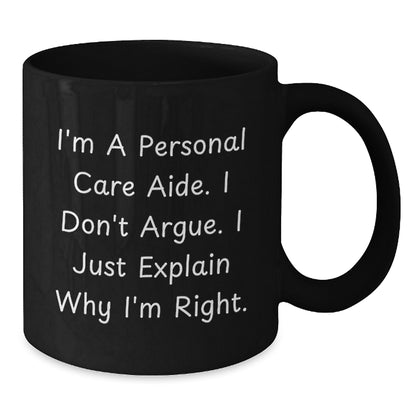 Funny Personal Care Aide Gifts from Friends Christmas Unique Black Coffee Mugs for Personal Care Aide Humor - Additional