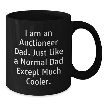 Unique Gifts for Auctioneer Dad, Funny Quote Black Coffee Mug, Christmas Memorable Presents for Men, 11oz/15oz Ceramic Mug - Additional