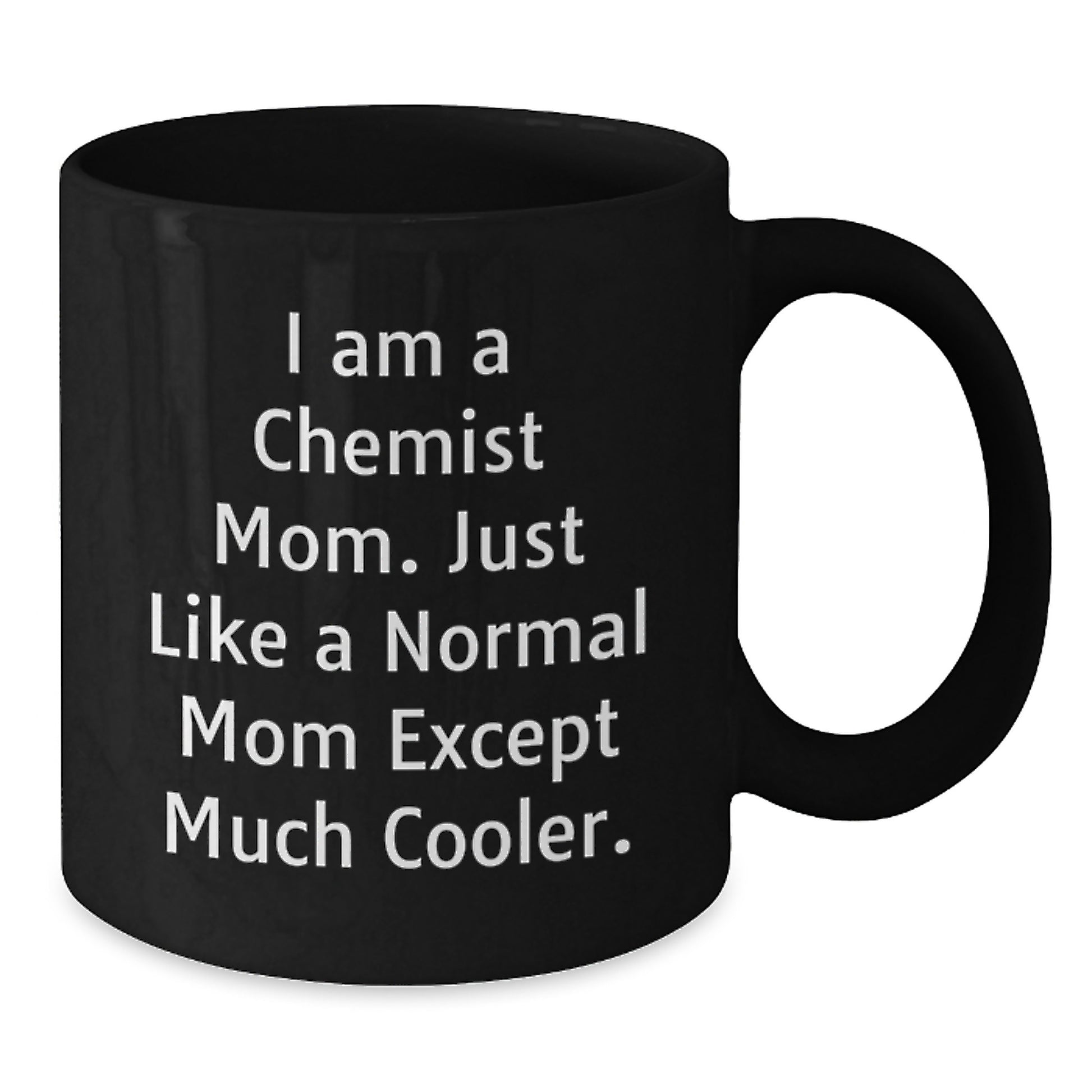Funny Chemist Gifts from Friends for Chemist Mom, Unique Black Coffee Mug, Christmas Unique Gifts - Additional