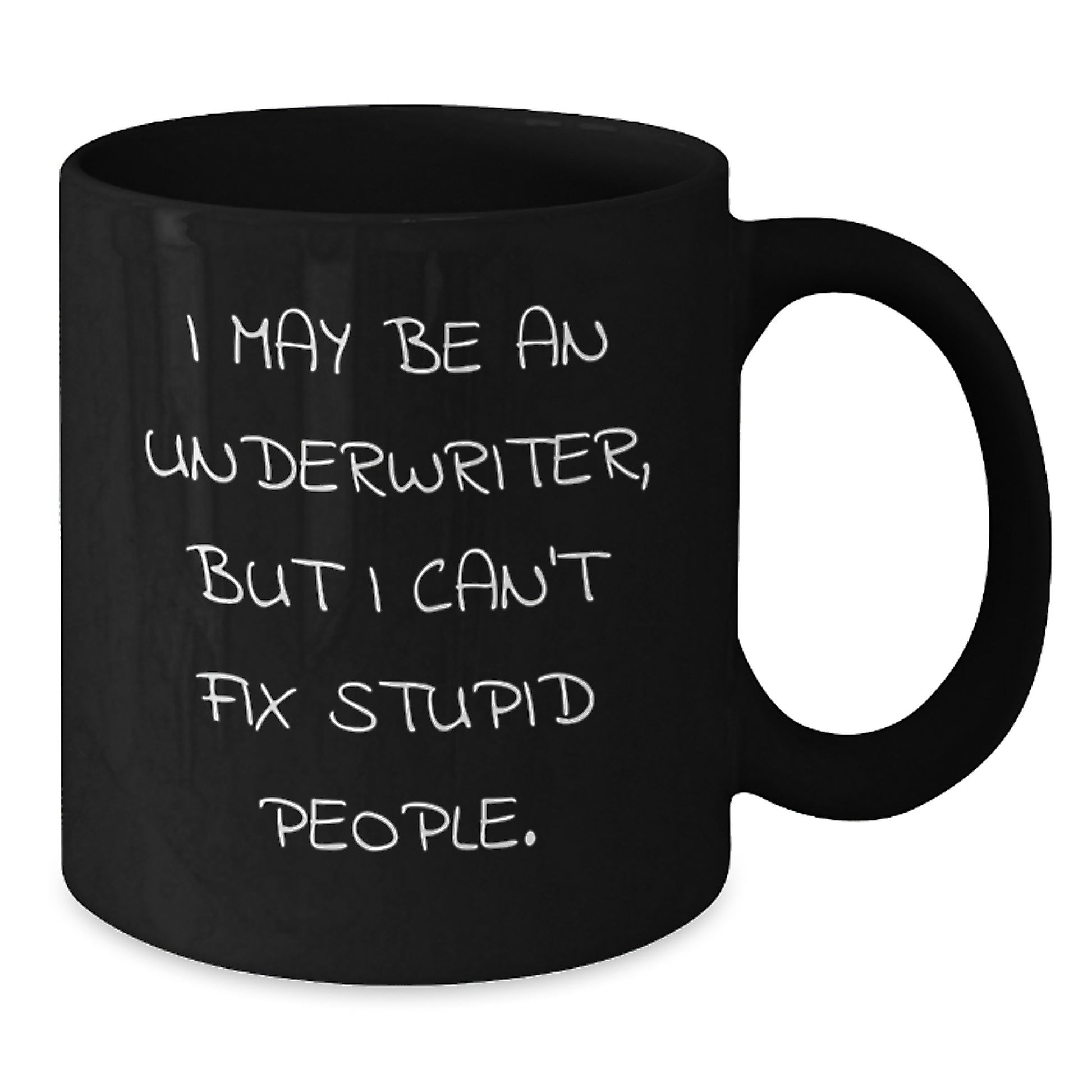 Underwriter Humor Gifts from Friends, Fun Black Coffee Mug for Underwriter, Christmas Unique Gifts - Additional