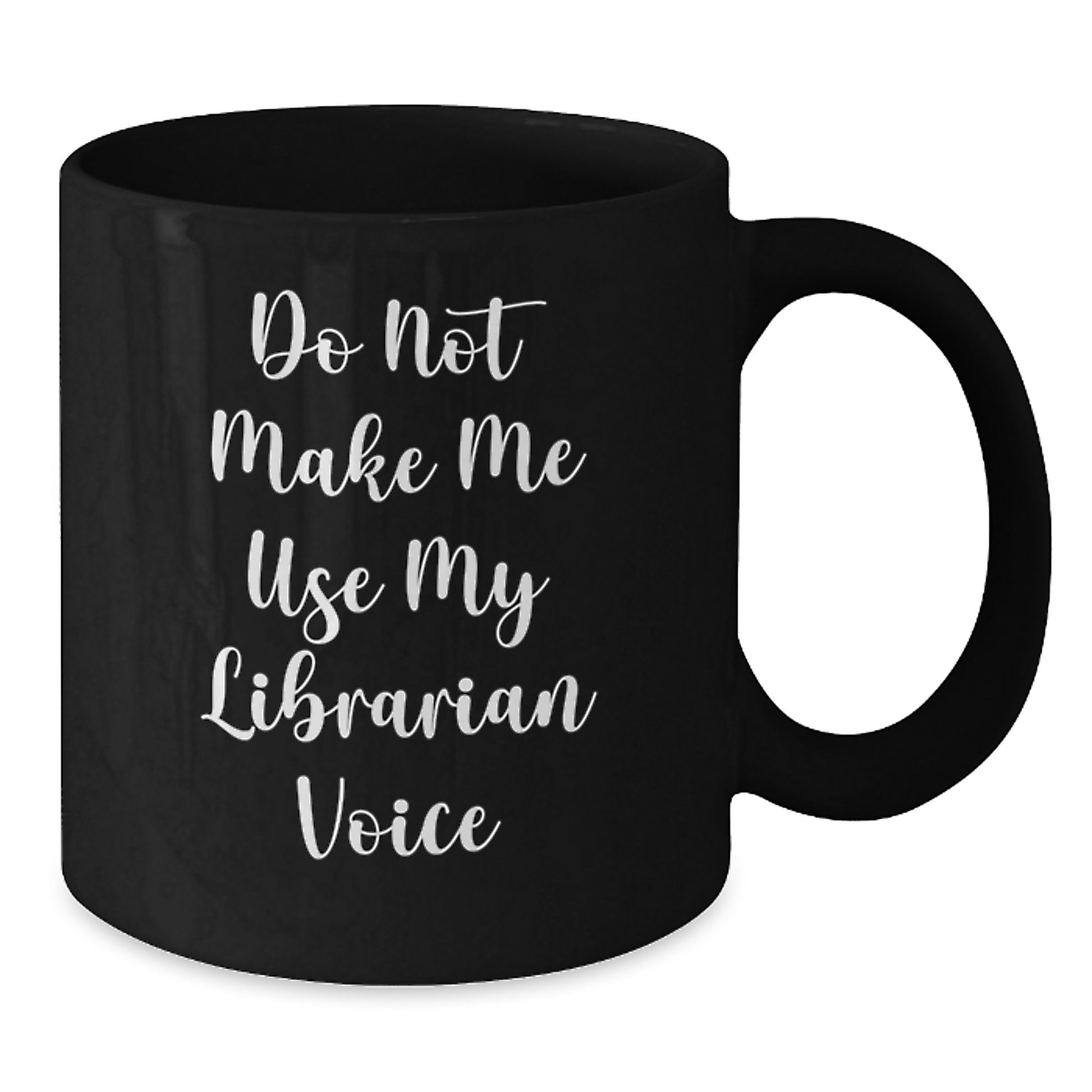 Funny Librarian Gifts from Friends for Librarian, Unique Black Coffee Mug with 'Do Not Make Me Use My Librarian Voice' Quote, Perfect for Christmas - Additional