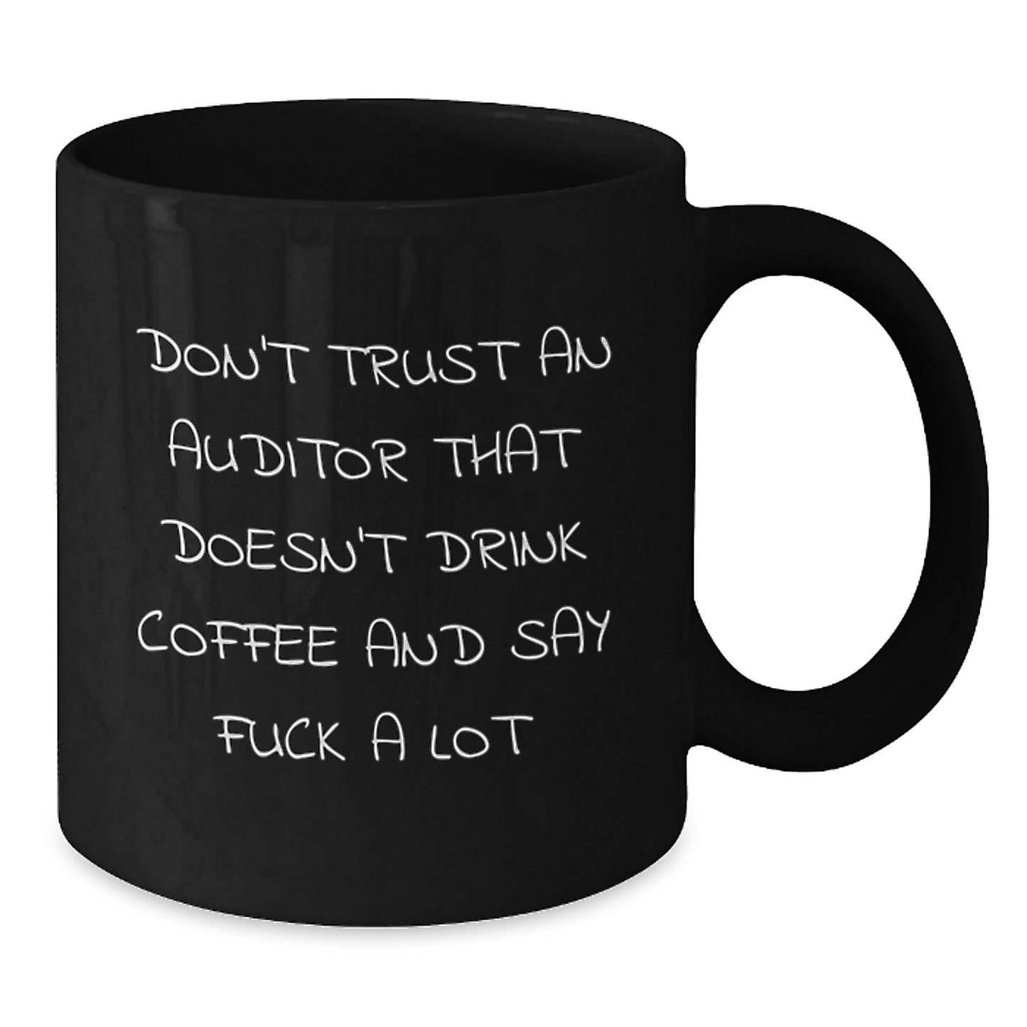 Funny Auditor Gifts from Men to Male Auditor Friends, Funny Coffee Mug for Christmas Unique Gifts, Black Coffee Mug with 'Don't Trust An Auditor That Doesn't Drink Coffee And Say F--k A Lot' - Additional