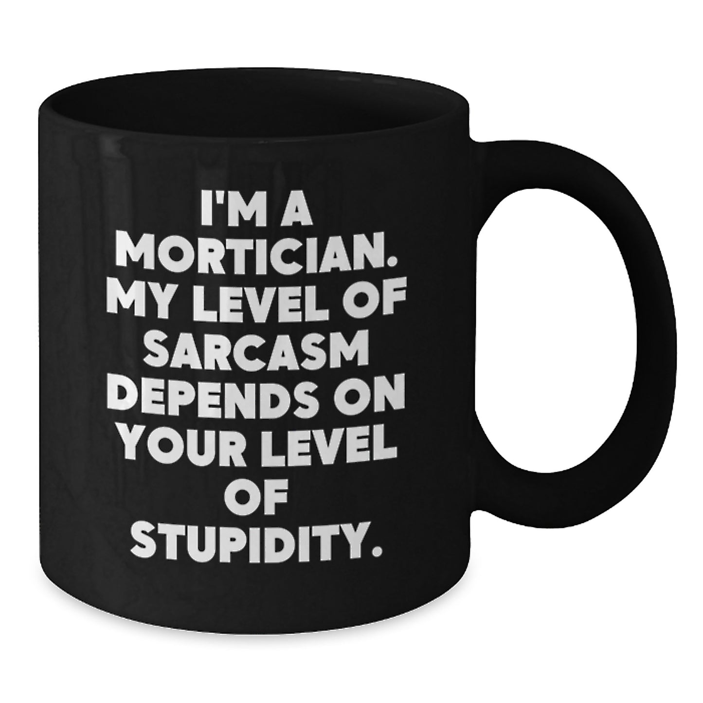 Funny Mortician Black Coffee Mug Gifts for Mortician Friends and Family during Christmas - Additional