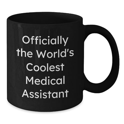 Funny Medical Assistant Gifts, 'Officially The World's Coolest' Black Coffee Mug for Graduation, Gifts from Friends to Medical Assistants - Additional