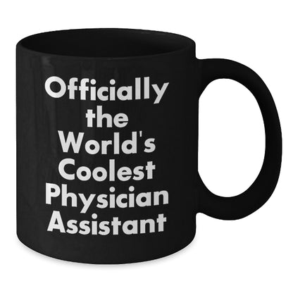 Gifts for Physician Assistant Friends Funny Quote 'Officially The World's Coolest' Black Ceramic Coffee Mug - Additional