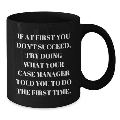 Funny Case Manager Gifts for Graduation, 'If At First You Don't Succeed' Black Coffee Mug from Friends to Family - Additional