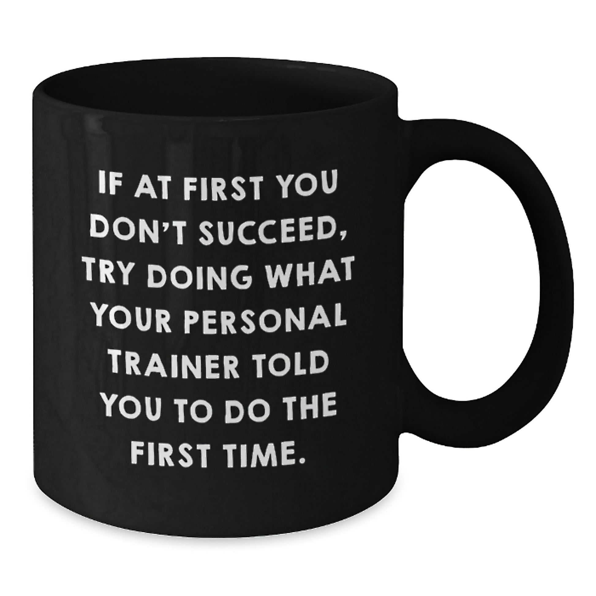Personal Trainer Humor Gifts from Friends for Men Funny Ceramic Black Coffee Mug, Graduation Unique Gifts from Family, Gifts for Personal Trainers - Additional