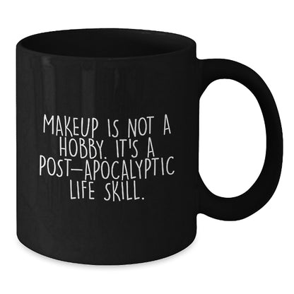 Funny Makeup Quotes Black Coffee Mug Gifts from Friends and Family for Makeup Lovers Christmas Unique Presents - Additional