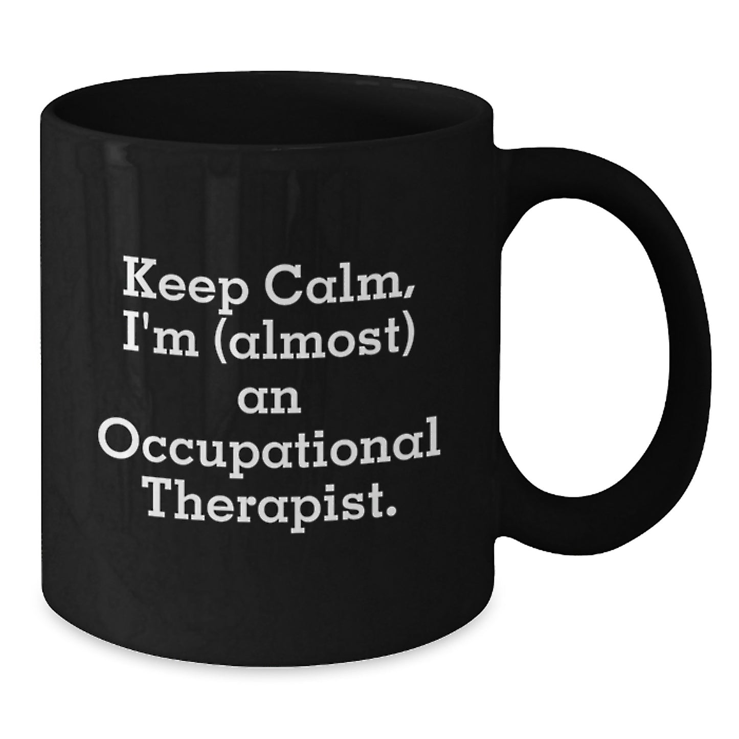 Funny Occupational Therapist Gifts, Inspirational Black Coffee Mug for Occupational Therapist, Gifts from Friends and Family this Christmas - Additional