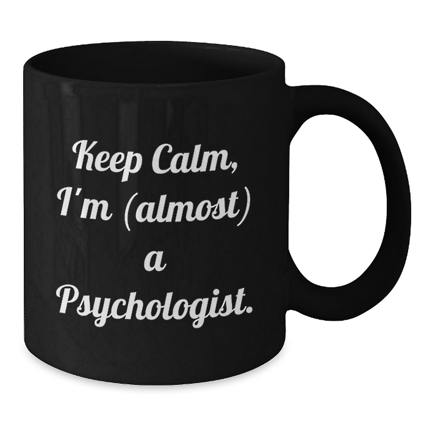 Funny Psychologist Gifts, Keep Calm I'm (almost) A Psychologist Black Coffee Mug, Christmas Unique Presents for Friends Family - Additional