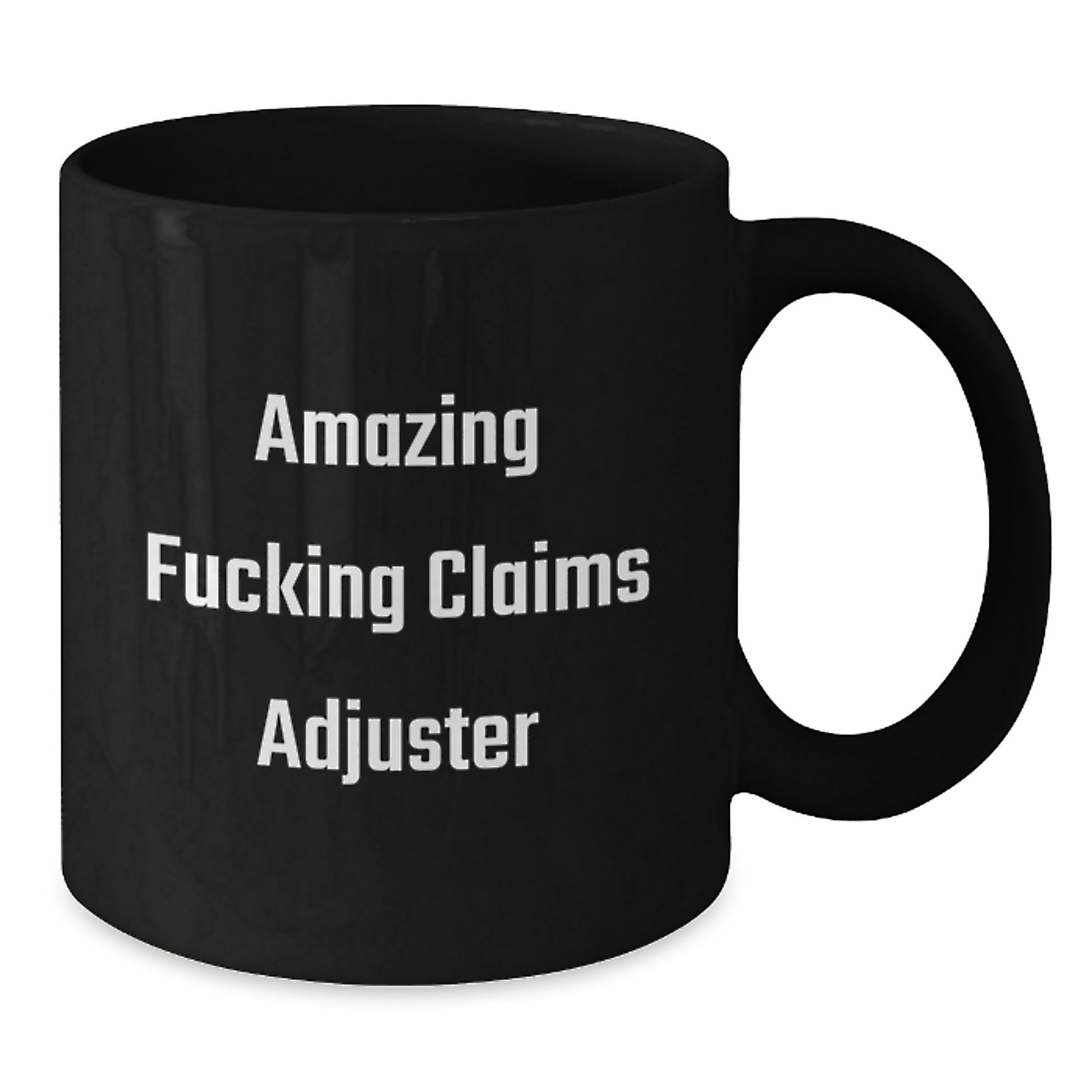 Funny Claims Adjuster Christmas Unique Gifts, Black Coffee Mugs for Claims Adjuster, Amazing F--king Claims Adjuster Mug Gifts from Friends to Claims Adjuster - Additional