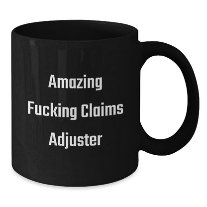 Funny Claims Adjuster Christmas Unique Gifts, Black Coffee Mugs for Claims Adjuster, Amazing F--king Claims Adjuster Mug Gifts from Friends to Claims Adjuster - Additional