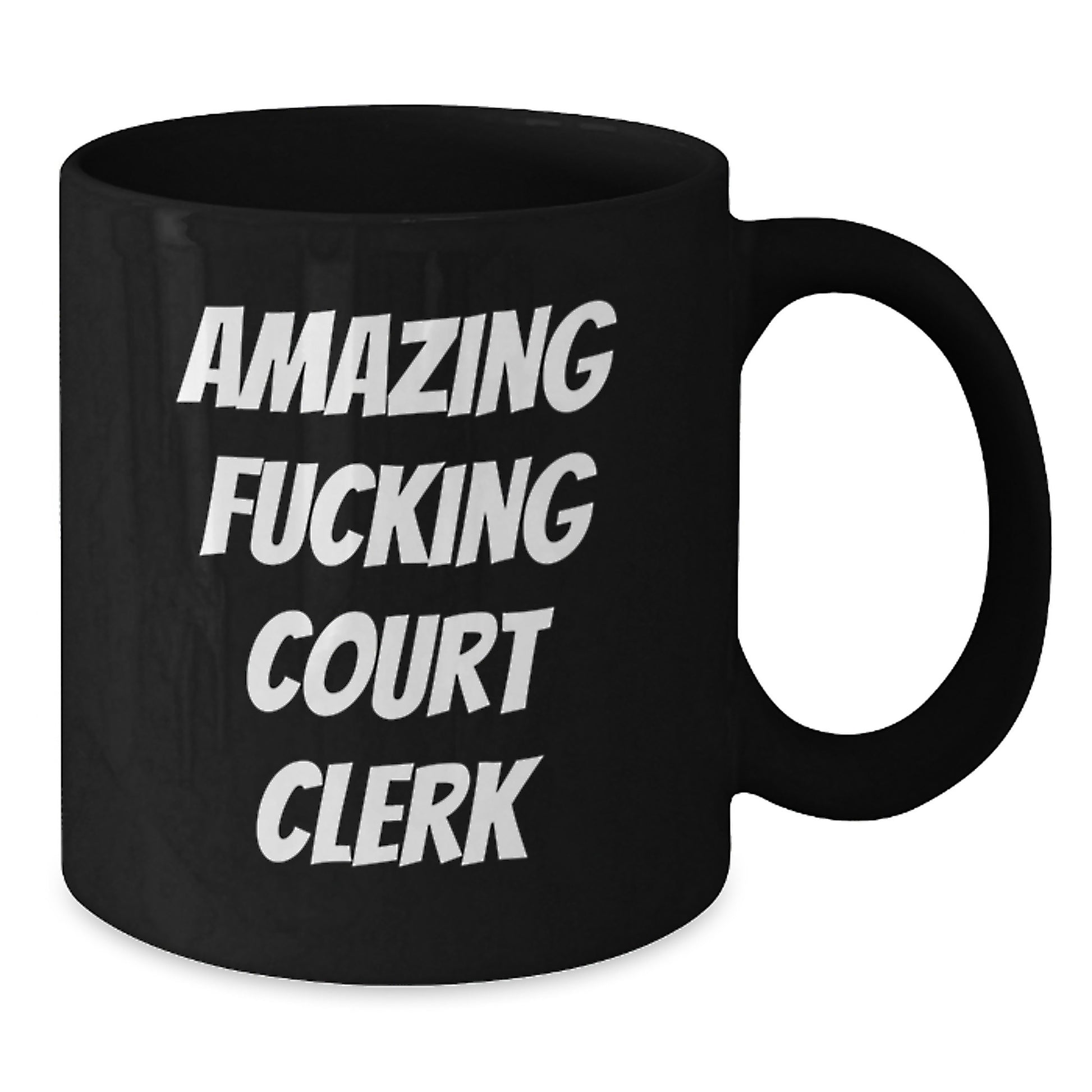 Funny Court Clerk Gifts from Men, Women, and Friends - 'Amazing F--king Court Clerk' Quote on Black Coffee Mug for Graduation Unique Gifts - Additional