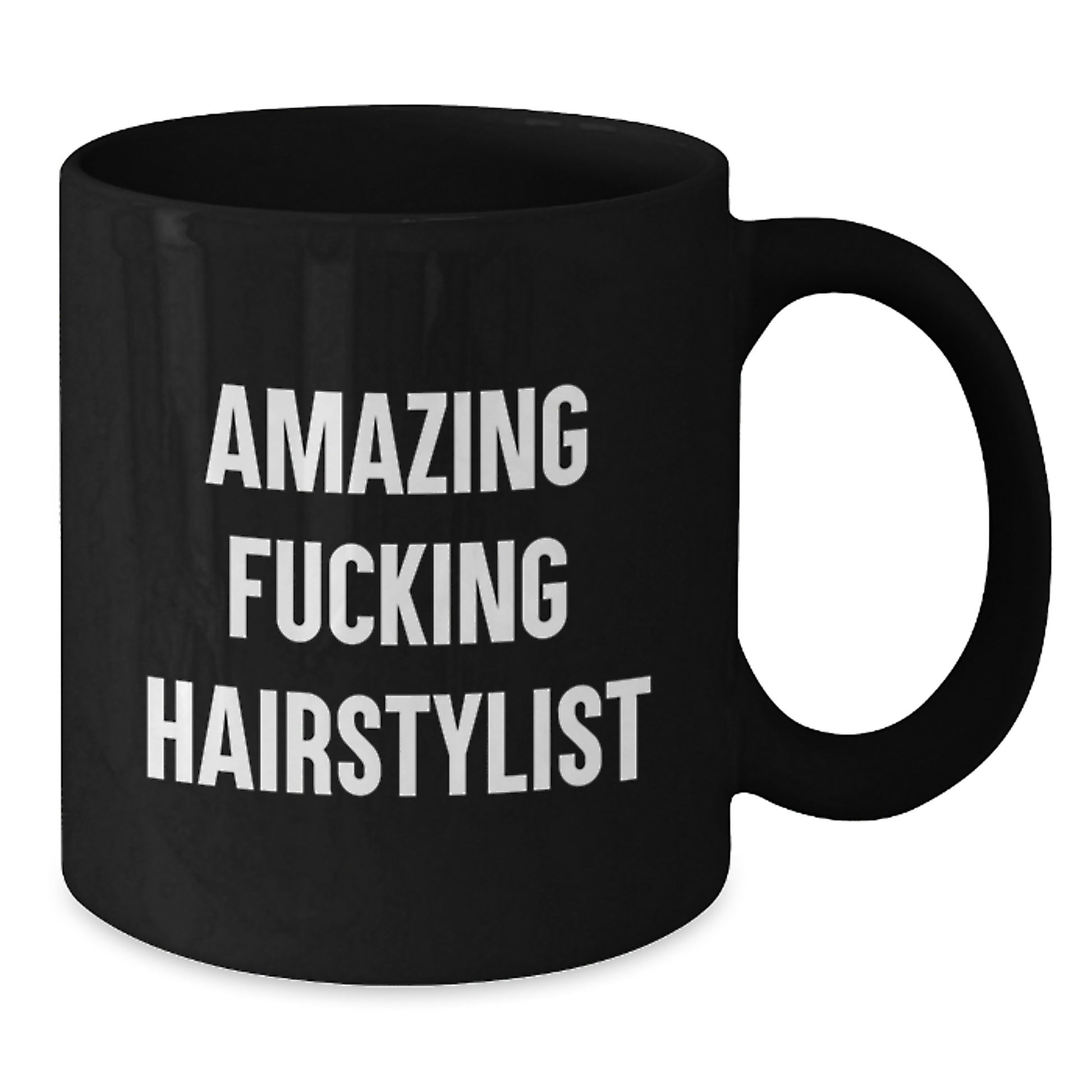 Funny Hairstylist Gifts from Friends for Graduation Unique Mugs - 'Amazing F--king Hairstylist' - Additional