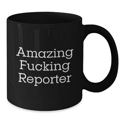 Funny Reporter Gifts, Unique Black Coffee Mugs for Reporters, Amazing 'F--king Reporter' Mug for Men or Women Friends, Christmas Unique Gifts from Family to Coworkers - Additional