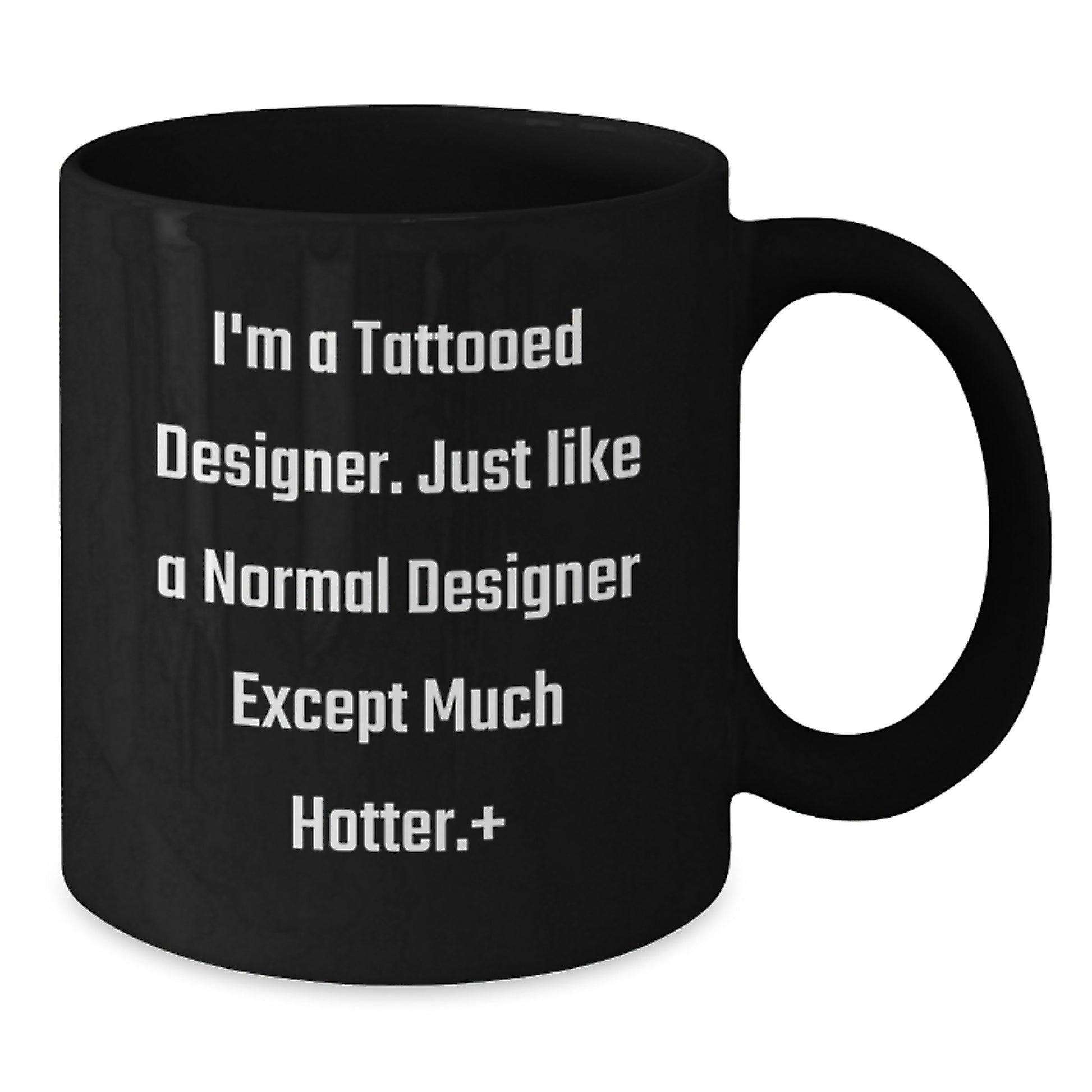 Designer Gifts Funny Quote Black Coffee Mugs from Friends to Designer, Birthday Unique Gifts for Designer Enthusiasts - Additional