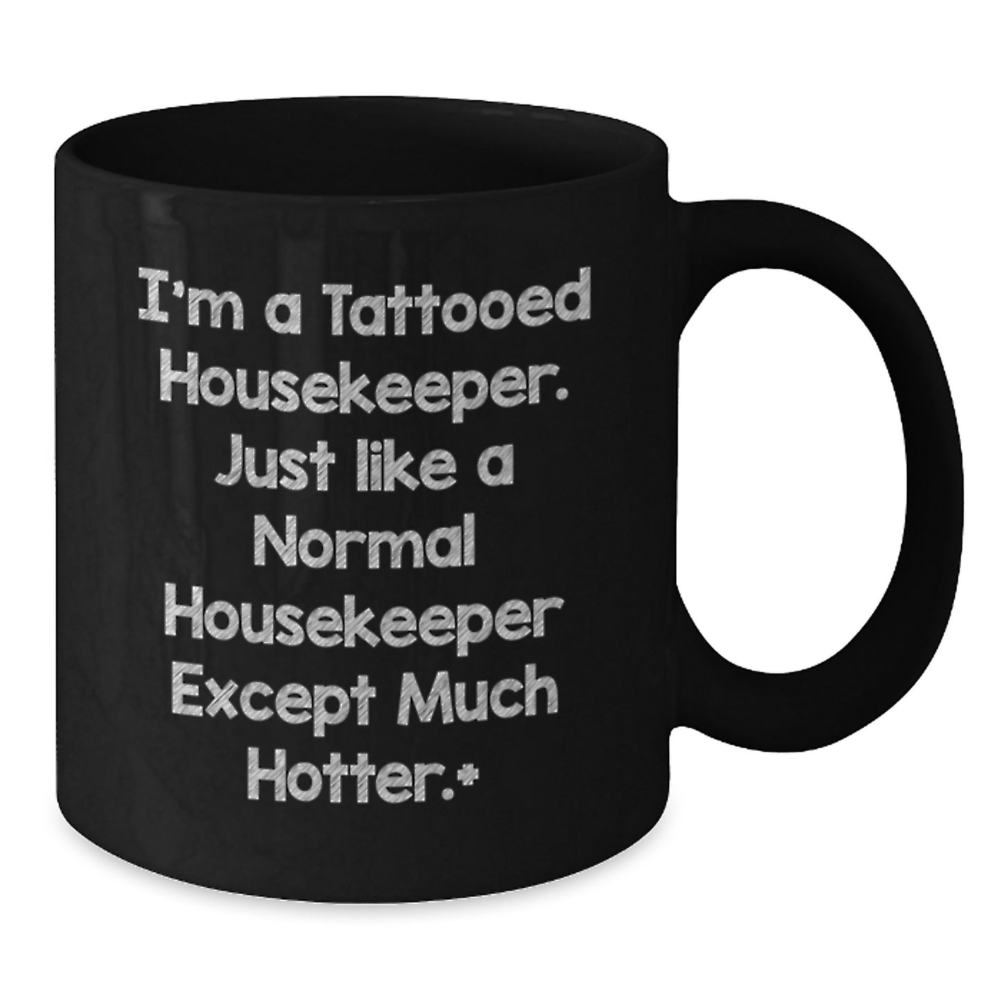 Funny Housekeeper Gifts from Friends for Women, Christmas Unique Mug for Housekeeper, Tattooed Housekeeper Coffee Cup, Unique Black Coffee Mug for Housekeeper, Hotter Housekeeper Inspired Mug - Additional