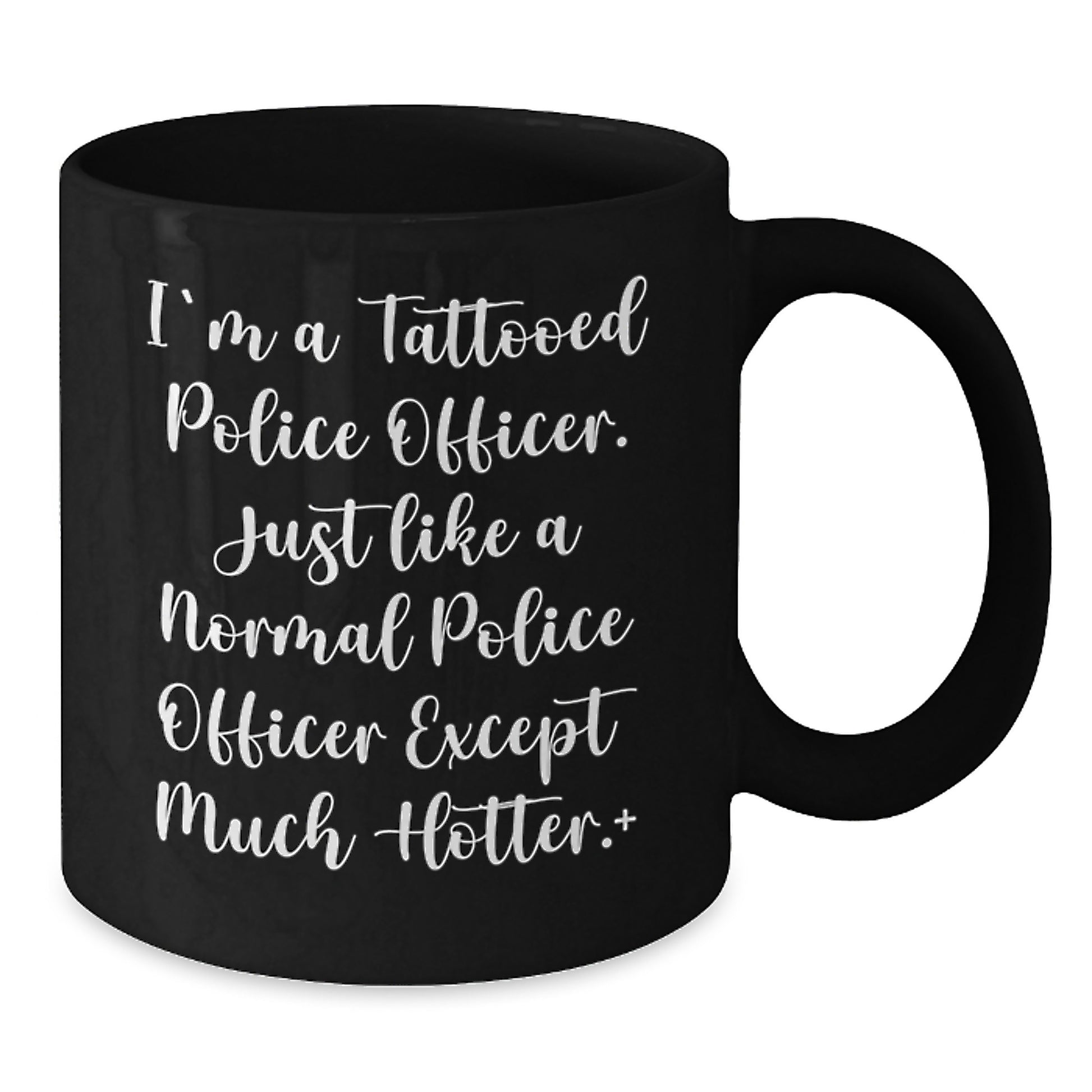 Funny Police Officer Gifts, Unique Black Coffee Mug for Men, Christmas Unique Gifts from Friends to Police Officers, 'I'm A Tattooed Police Officer' - Additional