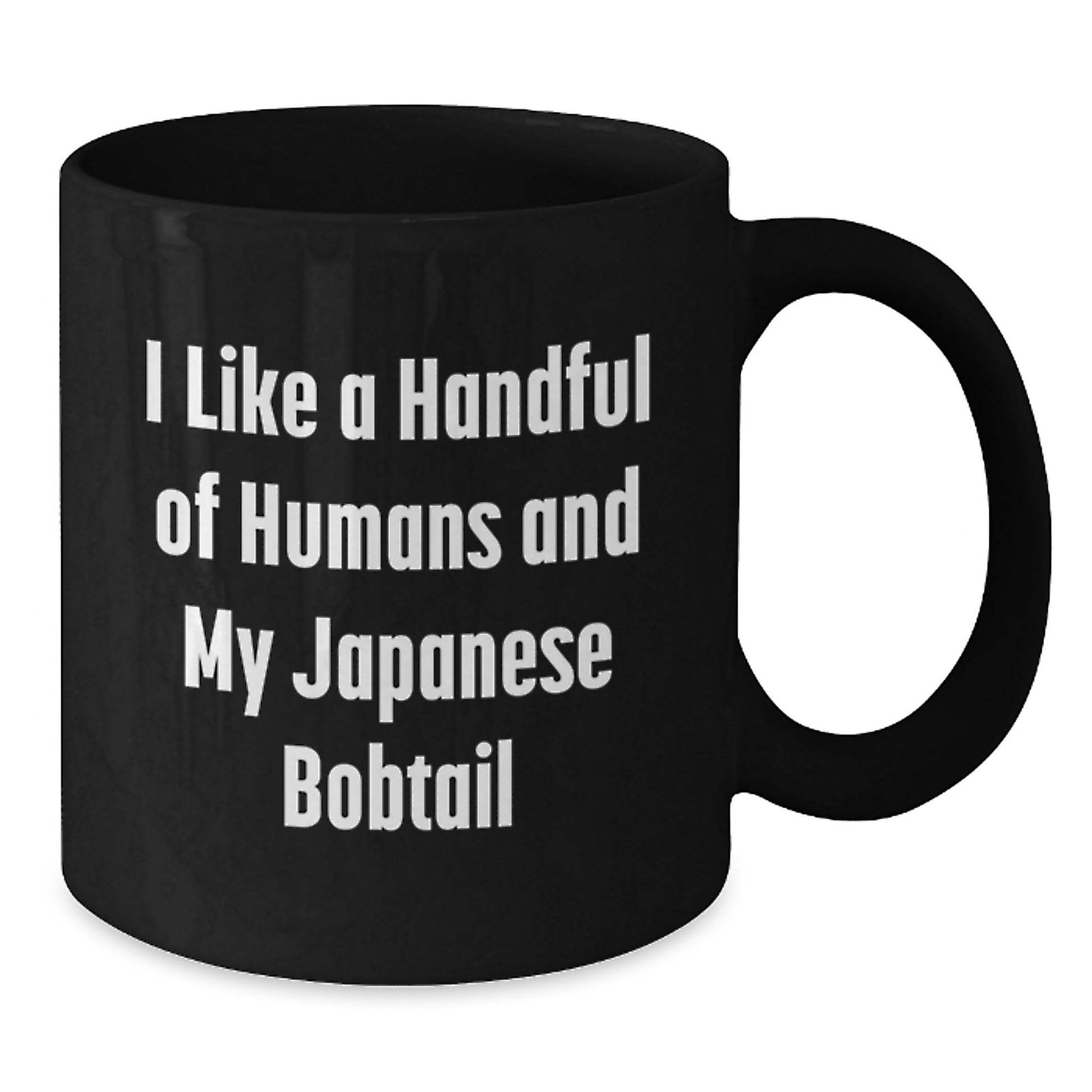 Funny Japanese Bobtail Cat Lover Gifts from Friends and Family, I Like A Handful Of Humans And My Japanese Bobtail, Black Coffee Mug, Christmas Unique Gifts for Japanese Bobtail Cat Enthusiasts - Additional