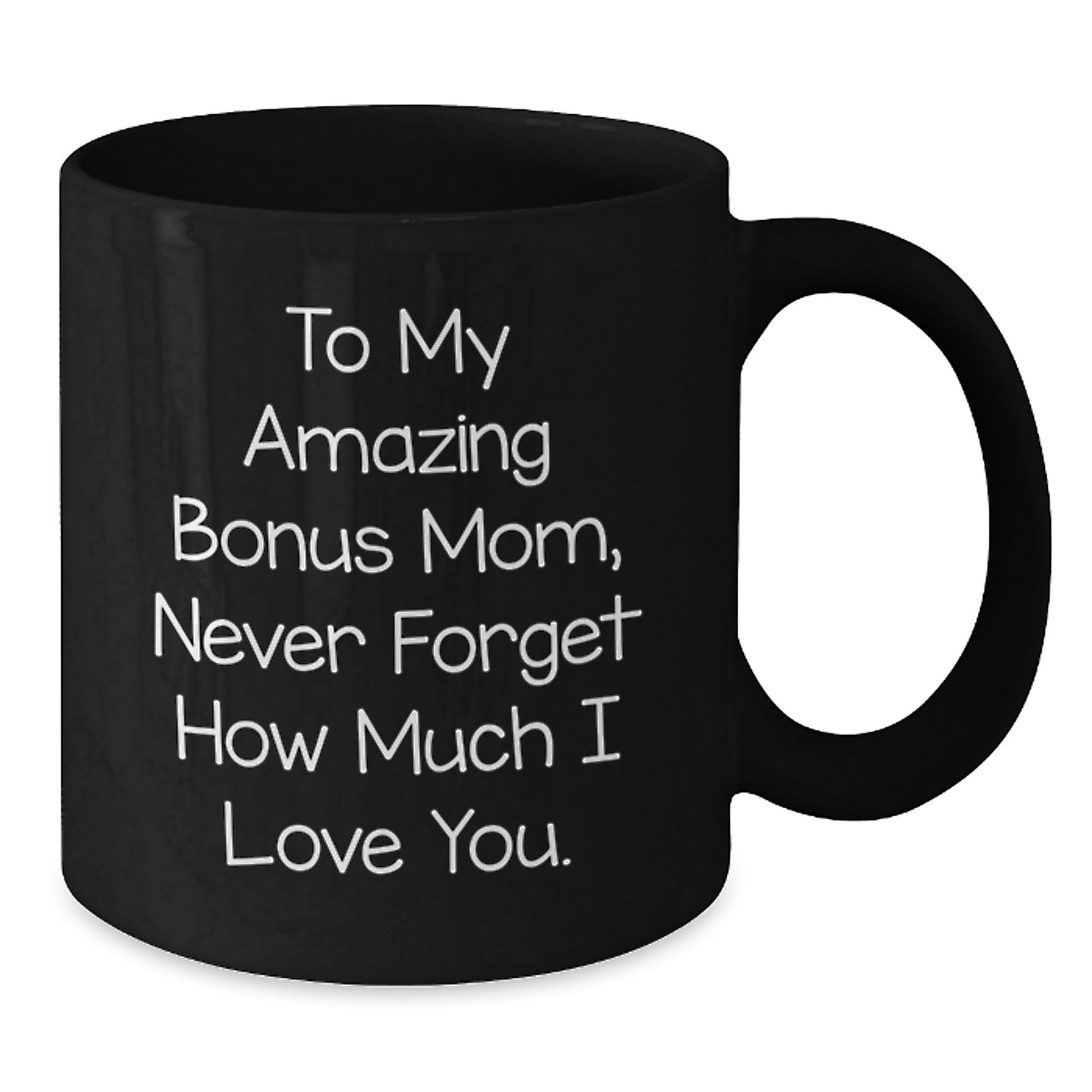 Gifts for My Awesome Bonus Mom, Funny 'To My Amazing Bonus Mom' Quote, Black Coffee Mug for Christmas - Additional