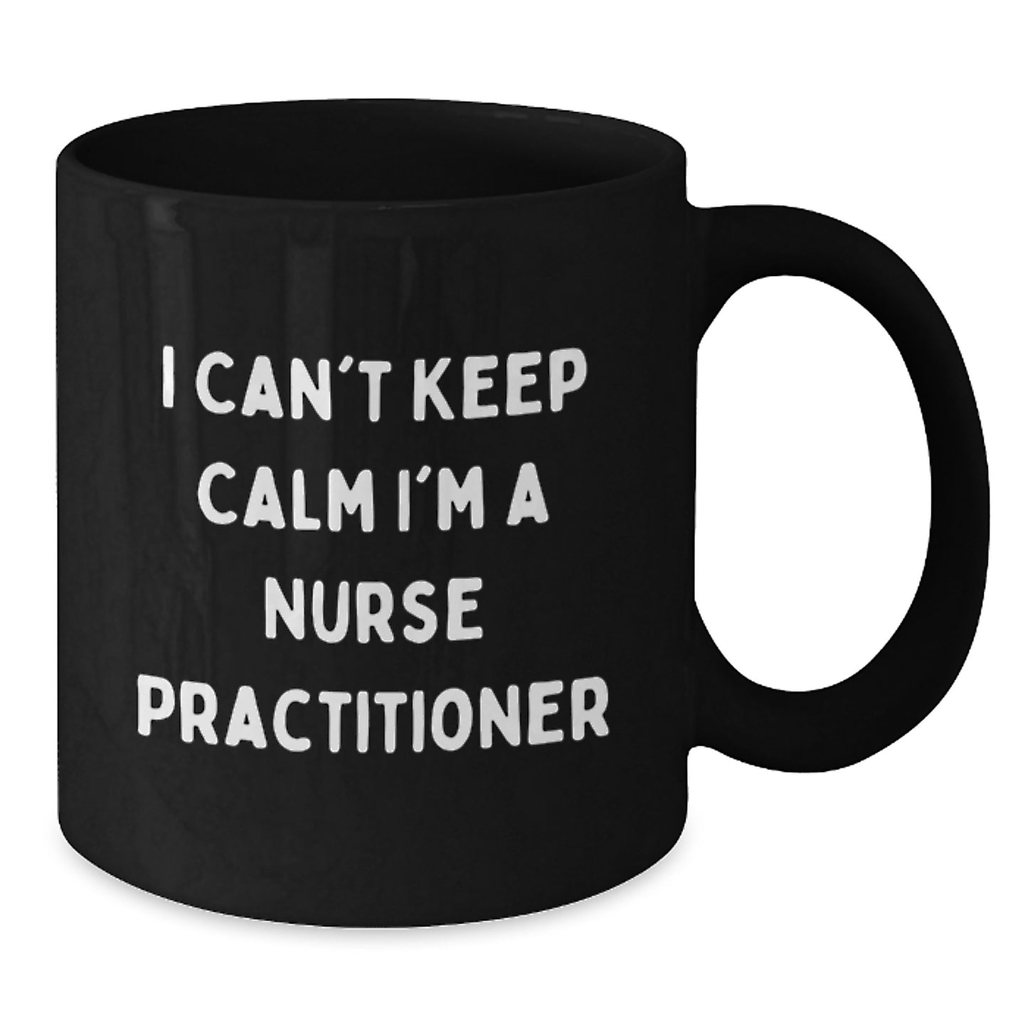 Funny Nurse Practitioner Gifts from Friends for Christmas - Cute Black Coffee Mug - 'I Can't Keep Calm I'm A Nurse Practitioner' - Additional