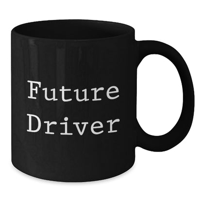 Funny Driver Gifts for Him, Future Driver Coffee Mug Black, Christmas Unique Mugs for Driver Friends Family - Additional