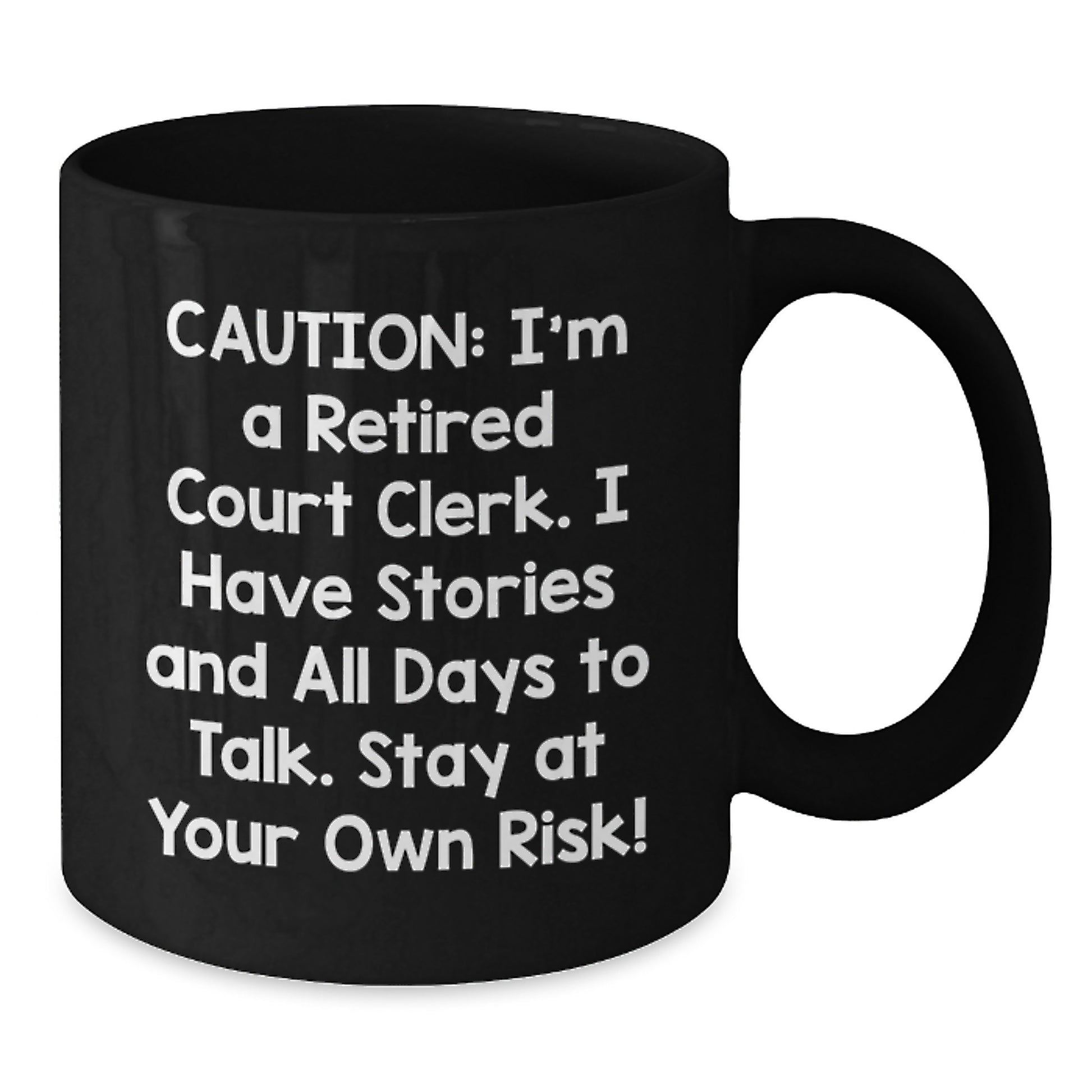Funny Court Clerk Gifts, Black Coffee Mug, 'Caution: I'm A Retired Court Clerk', Unique Christmas Unique Gifts for Court Clerks, from Friends and Family - Additional