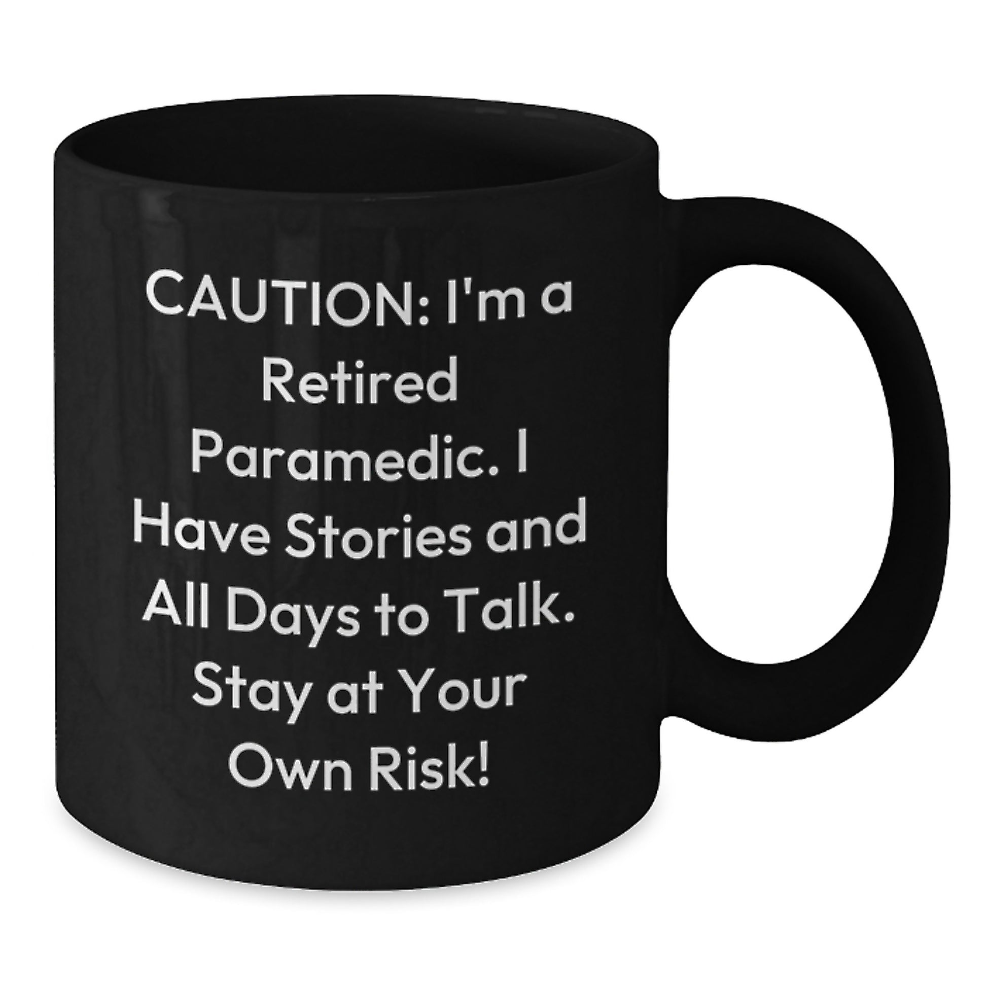 Rescue Worker Humor Black Coffee Mug, Gifts from Men to Rescue Worker Friends, 'Caution: I'm A Retired Rescue Worker...' - Birthday Unique Gifts - Additional