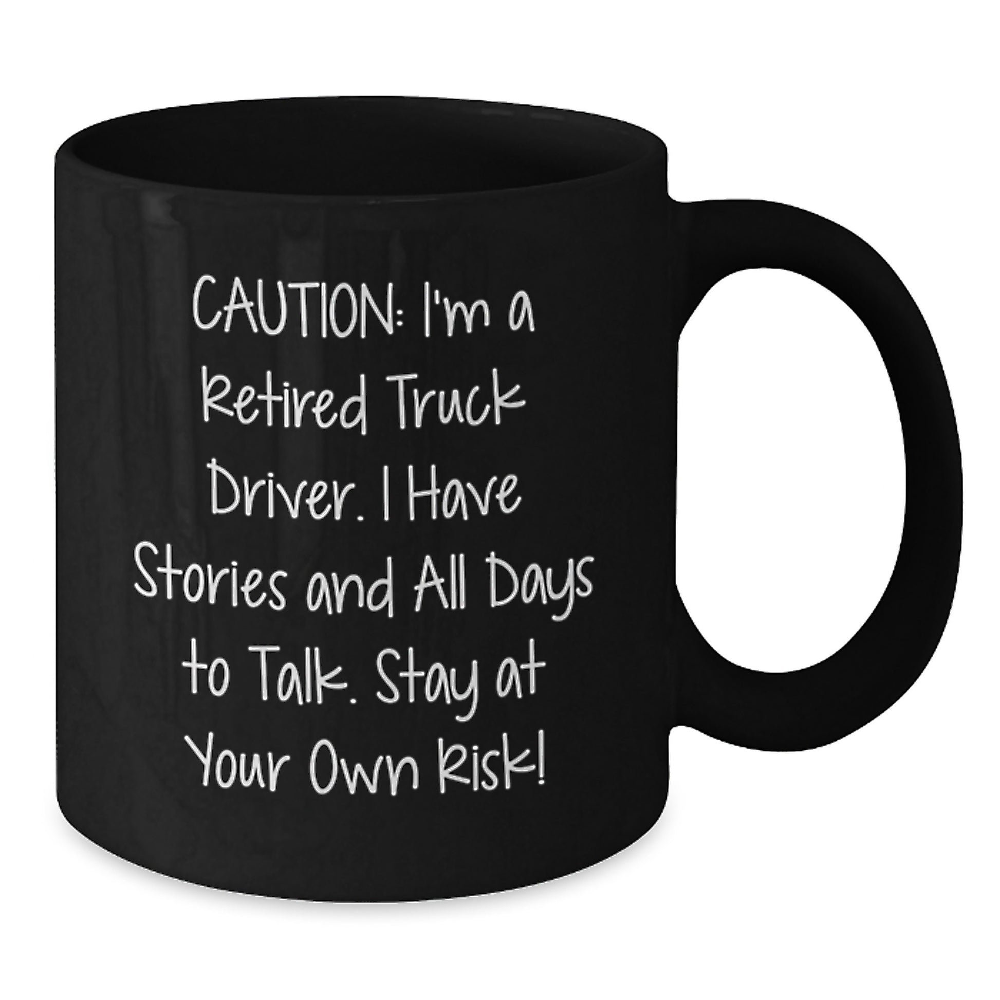 Gifts from Friends and Family for Truck Driver Christmas Unique Mugs - 'Caution I'm A Retired Truck Driver' Funny Quote Black Coffee Mug - Additional