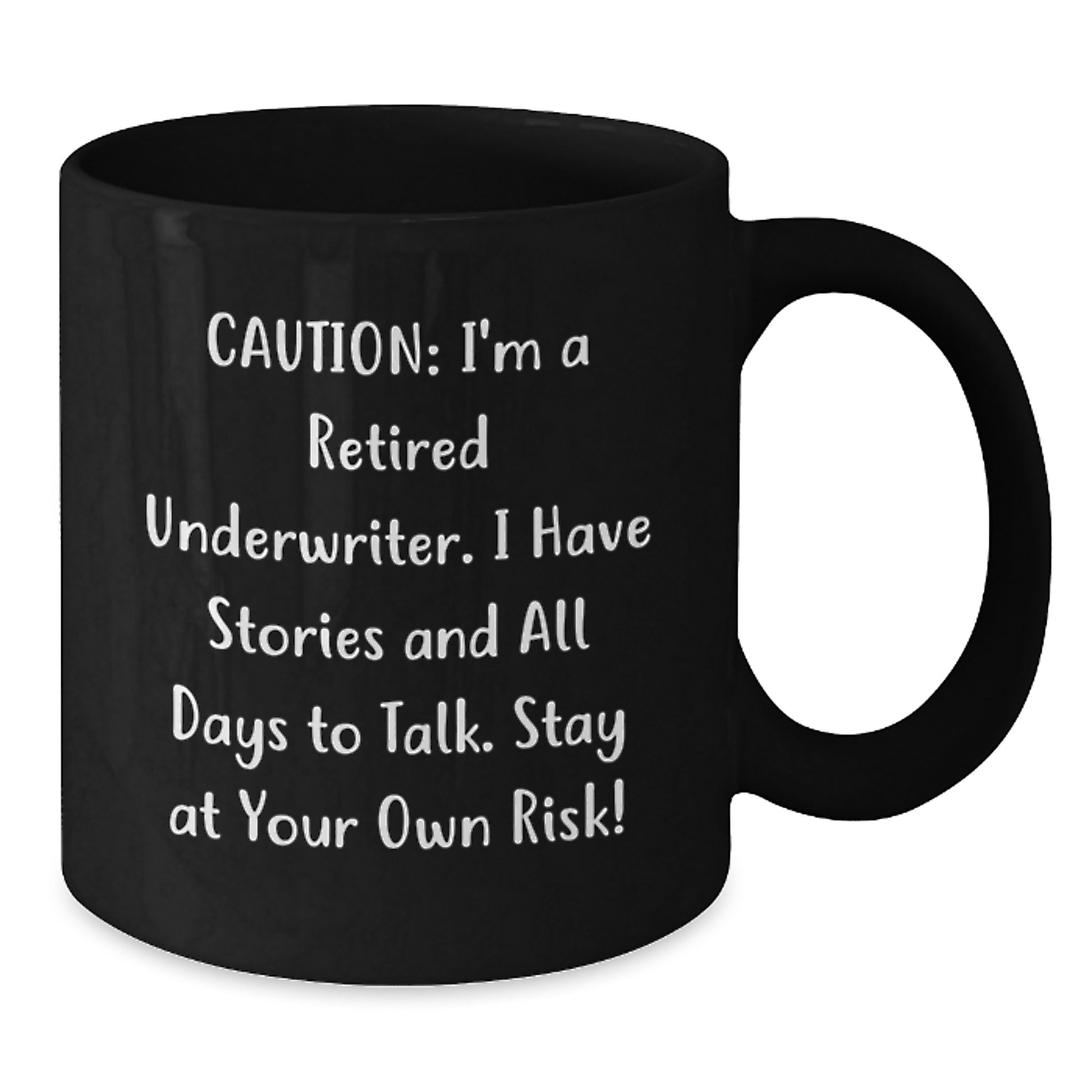 Funny Underwriter Gifts from Men to Underwriters - Christmas Unique Mugs with a Humorous Quote, Black Coffee Mug, 11oz/15oz - Additional
