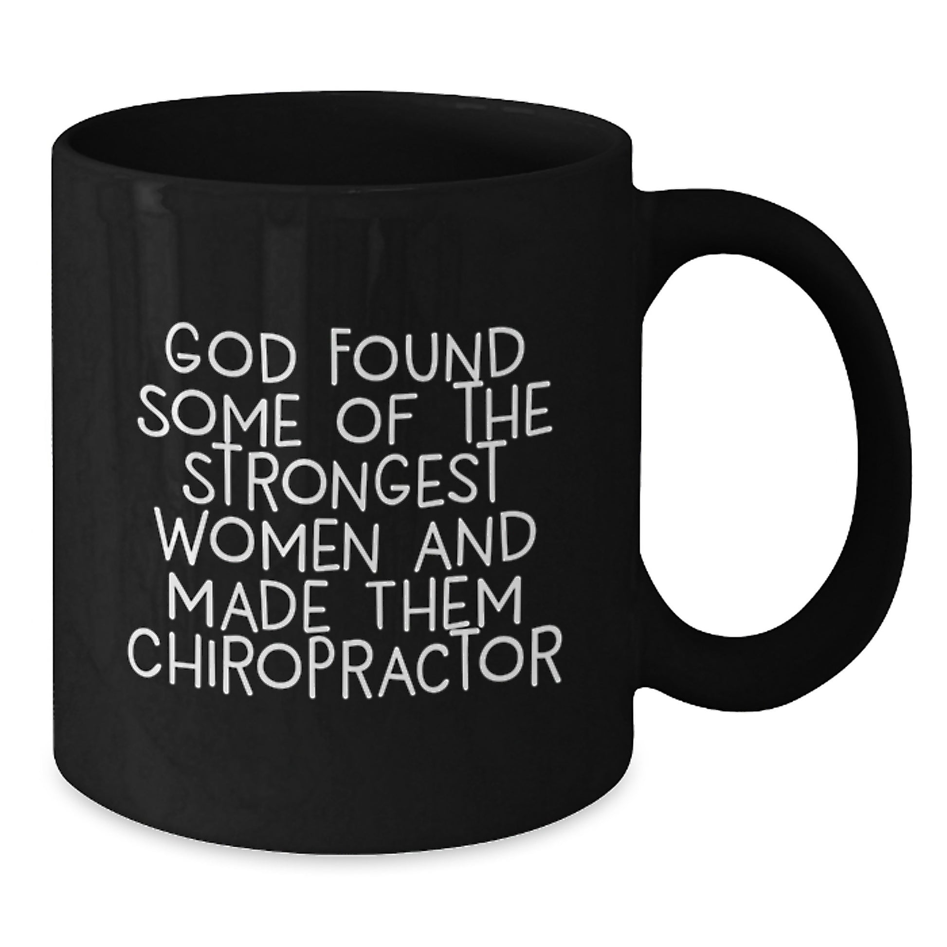 Funny Chiropractor Gifts - God Found Some Of The Strongest Women And Made Them Chiropractors, Birthday Unique Gifts for Men, Women, Friends, Coworkers, Family from Chiropractor Enthusiasts - Additional