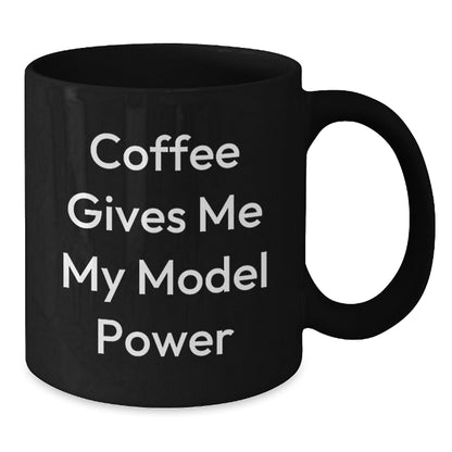 Funny Model Enthusiast Gifts from Friends for Christmas - Model Power Black Coffee Mug - Additional