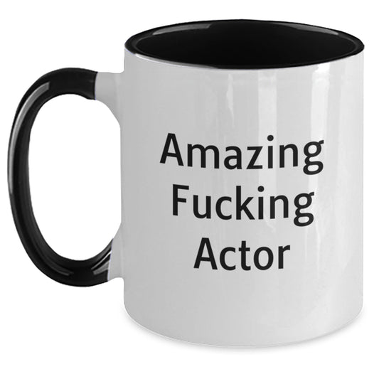 Funny Actor Gifts from Friends and Family - Amazing Quote Two Tone Coffee Mug for Actor Lover - Main