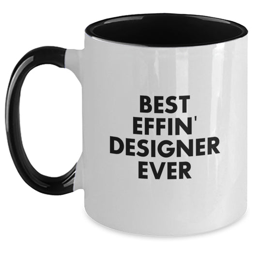 Funny Designer Gifts for Best Effin' Designer Ever Two Tone Coffee Mugs from Friends and Family for Graduation - Main