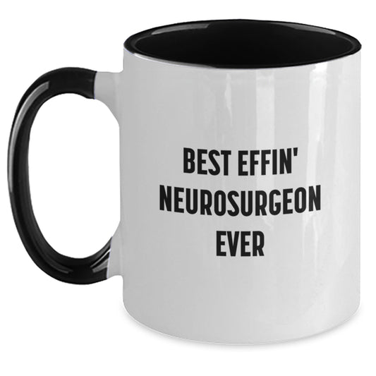 Funny Gifts from Friends and Family for the Best Effin' Neurosurgeon Ever - Two Tone Coffee Mug - Christmas Unique Gifts - Main