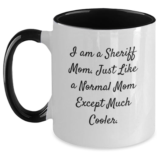 Funny Sheriff Gifts for Men, I Am A Sheriff Mom Two Tone Coffee Mug, Christmas Unique Presents for Friends and Family - Main