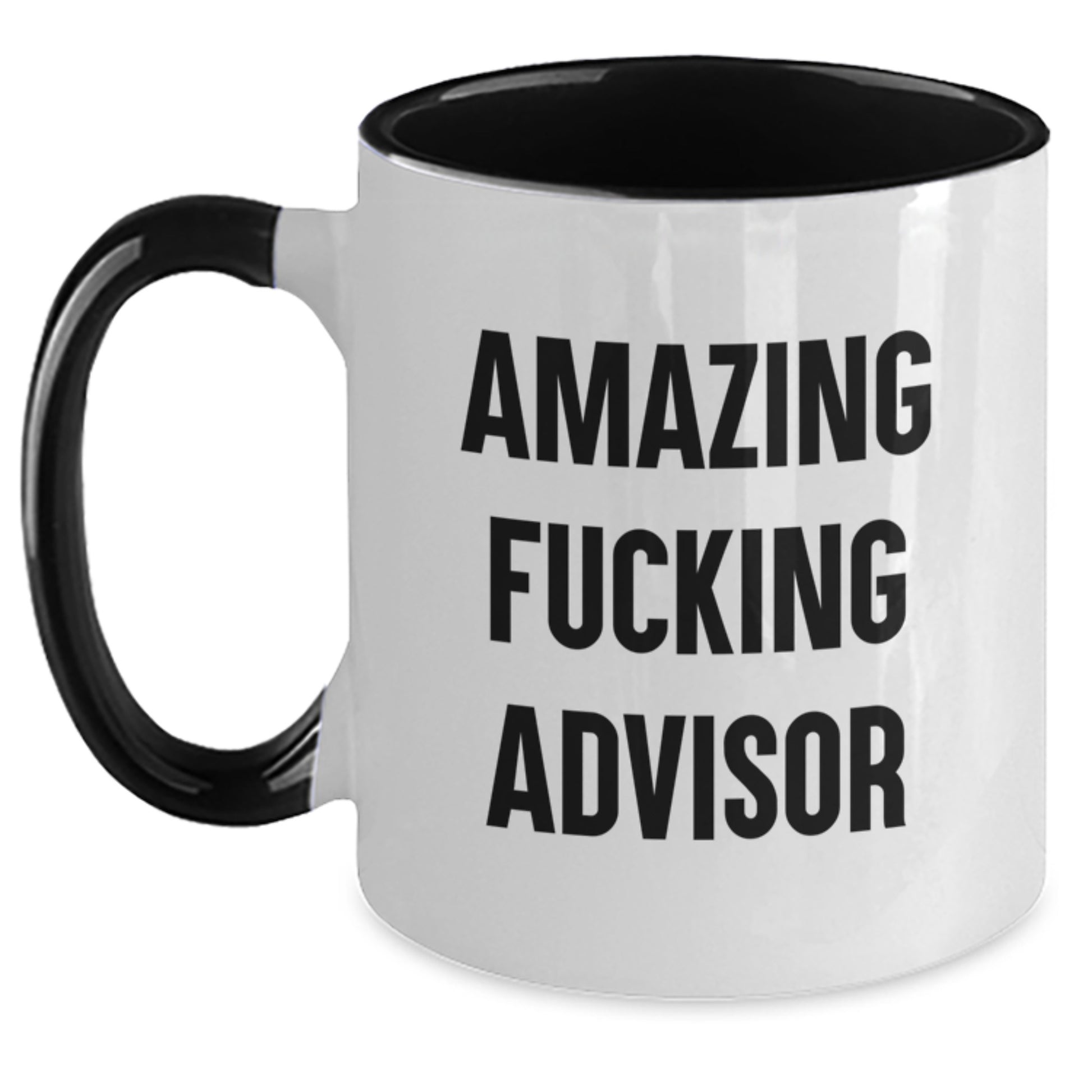 Funny Advisor Gifts from Friends Two Tone Coffee Mugs for Advisor - Amazing F--king Advisor Christmas Unique Gifts - Main