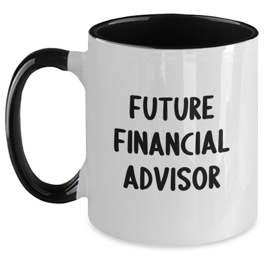 Funny Financial Advisor Gifts from Friends for Men and Women, Two Tone Coffee Mug with Inspirational Quote, Christmas Unique Presents, 11oz Ceramic Mug - Main