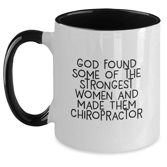 Chiropractor Humor Gifts from Friends for Birthday - Funny Two Tone Coffee Mug, God Found Strong Women, Inspirational Quote - Main