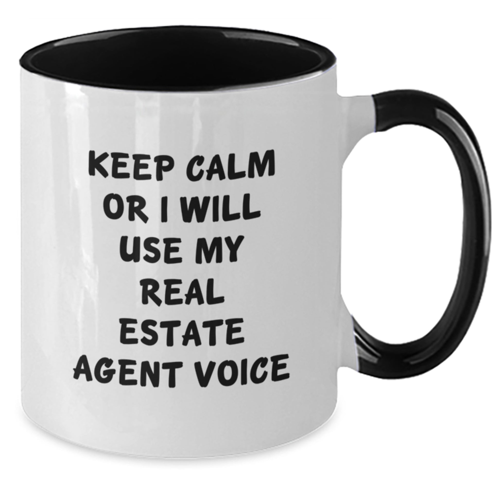 Funny Real Estate Agent Gifts from Men, Gifts for Real Estate Agents, Christmas Unique Mugs, Two Tone Coffee Mug - Keep Calm Or I Will Use My Real Estate Agent Voice - Additional