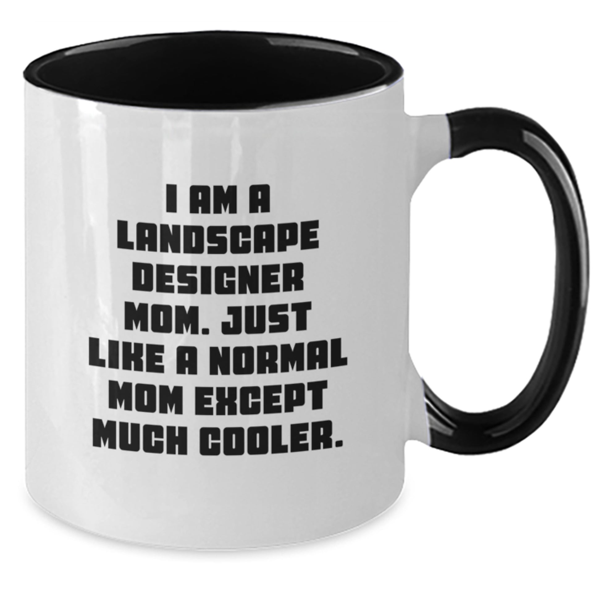 Funny Landscape Designer Mom Gifts, Two Tone Coffee Mugs for Birthday, Gifts from Mom to Landscape Designer Mom, Unique Birthday Unique Gifts for Landscape Designer - Additional