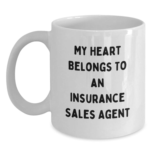Funny Insurance Sales Agent Gifts from Friends and Family for Men or Women, White Coffee Mug with 'My Heart Belongs To An Insurance Sales Agent' Quote, Perfect for Christmas Unique Gifts - Main