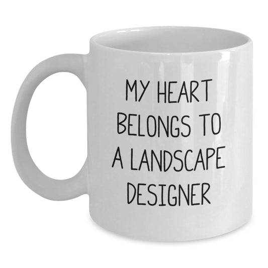 Funny Gifts from Men to Landscape Designers, Unique Christmas Unique Gifts for Her, White Coffee Mug My Heart Belongs To A Landscape Designer - Main