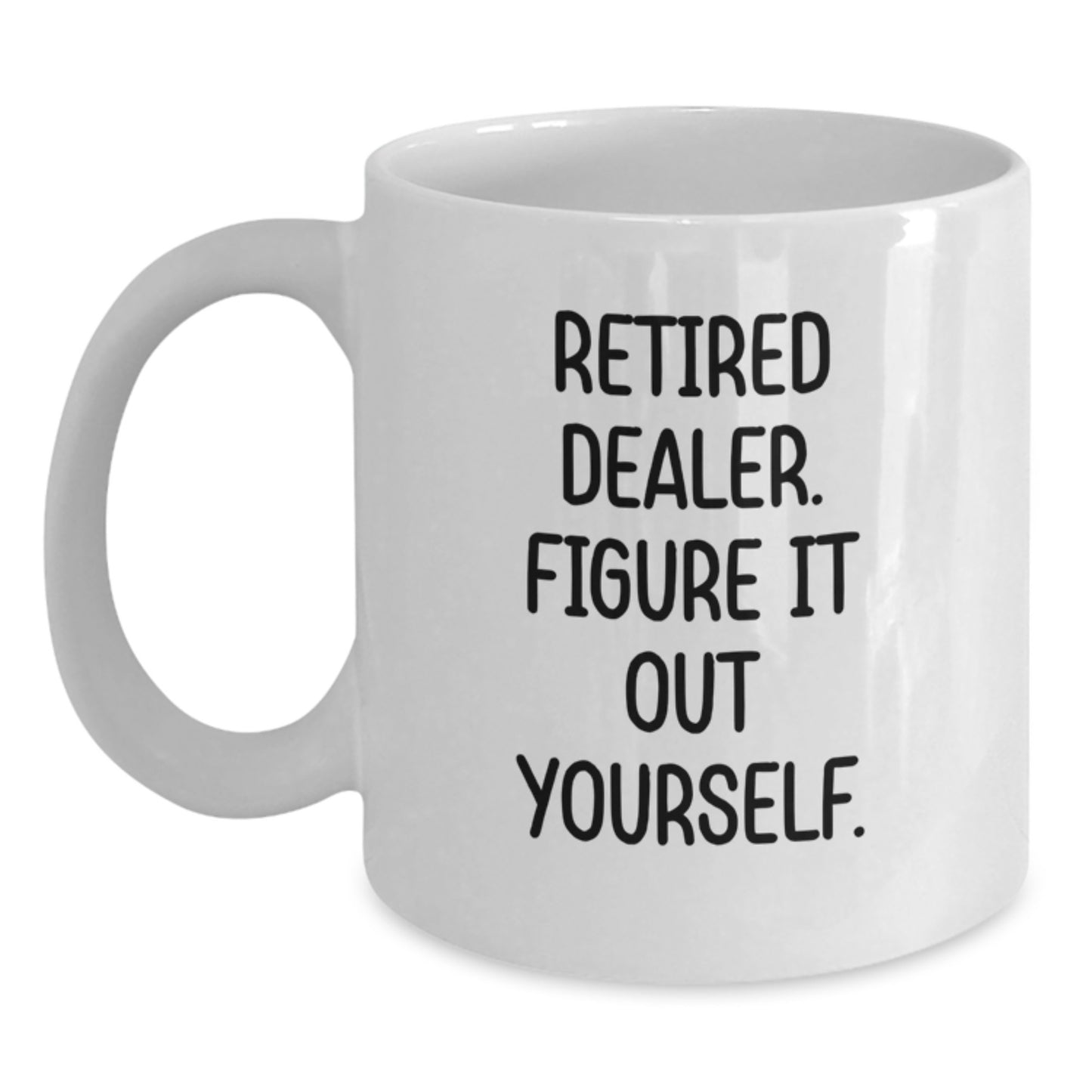 Funny Quote Gifts from Friends for Dealer White Coffee Mugs Christmas Unique Presents - Main