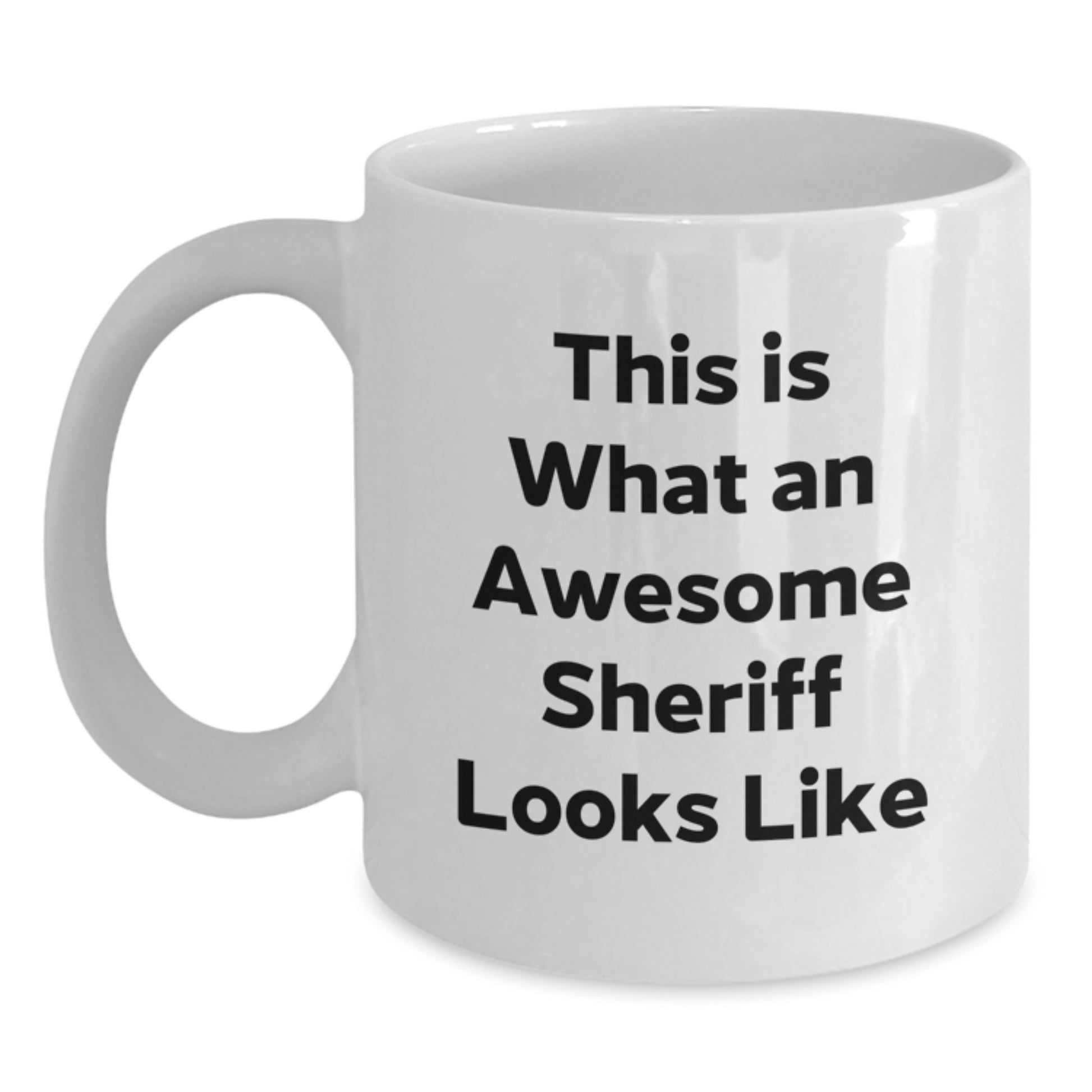 Funny Sheriff Gifts from Friends for Graduation Unique Sheriff Mug, 'This Is What An Awesome Sheriff Looks Like' - Main