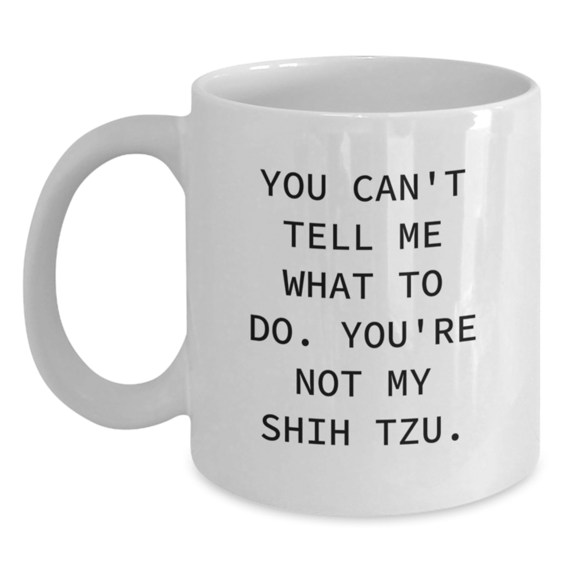 Funny Shih Tzu Dog White Coffee Mug Gifts from Friends for Shih Tzu Dog Owners, Birthday Unique Delights - Main